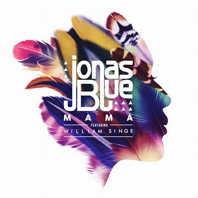 Jonas Blue Mama (feat. William Singe)